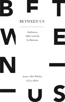 Paperback Between Us: Audiences, Affect and the In-Between Book