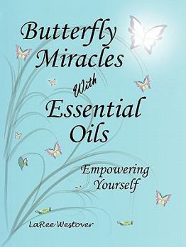 Paperback Butterfly Miracles with Essential Oils Book