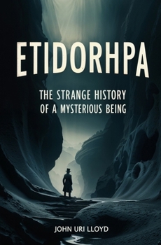 Paperback Etidorhpa: The Strange History of a Mysterious Being Book