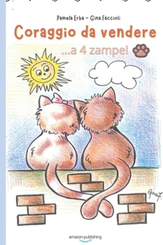 Paperback Coraggio da vendere...a 4 zampe! [Italian] Book