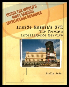 Paperback Inside Russia's SVR: The Foreign Intelligence Service Book