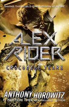 Crocodile Tears - Book #8 of the Alex Rider