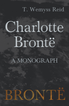 Paperback Charlotte Brontë - A Monograph Book