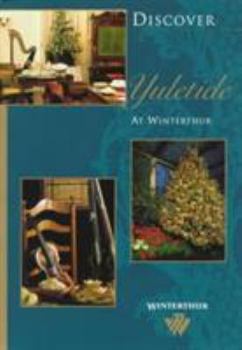 Paperback Discover Yuletide at Winterthur (Discover Winterthur) Book