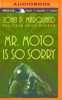 Mr. Moto Is So Sorry - Book #4 of the Mr. Moto