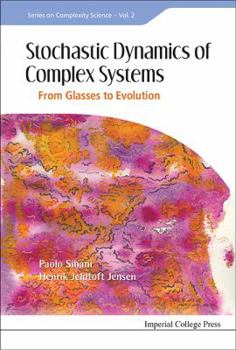 Hardcover Stochastic Dynamics of Complex Systems: From Glasses to Evolution Book