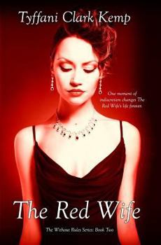 The Red Wife - Book #2 of the Without Rules