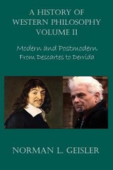 Paperback A History of Western Philosophy: Modern and Postmodern, From Descartes to Derrida Book