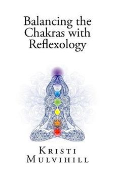 Paperback Balancing the Chakras with Reflexology Book