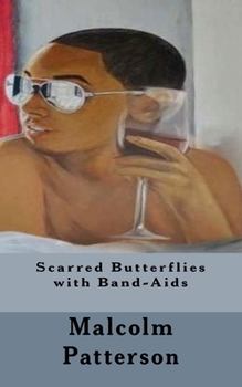 Paperback Scarred Butterflies with Band-Aids Book