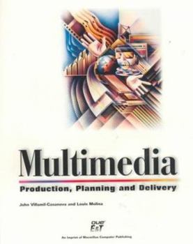 Paperback Multimedia Production, Planning and Delivery Book