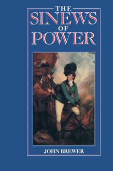 Paperback The Sinews of Power: War, Money and the English State, 1688-1783 Book