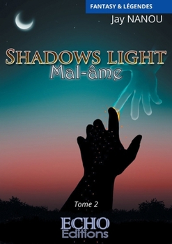 Paperback Shadows light - Mal-âme [French] Book