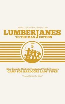 Hardcover Lumberjanes: To the Max Vol. 5 Book