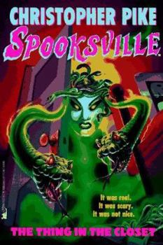 The Thing in the Closet (Spooksville, #17) - Book #17 of the Spooksville