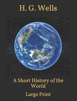 Paperback A Short History of the World: Large Print Book