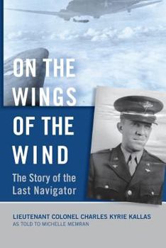 On the Wings of the Wind: The Story of the Last Navigator