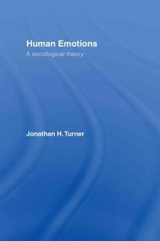 Hardcover Human Emotions: A Sociological Theory Book