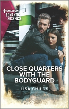 Mass Market Paperback Close Quarters with the Bodyguard Book