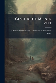 Paperback Geschichte Meiner Zeit: 1830-1851 [German] Book