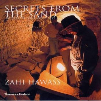 Hardcover Secrets from the Sand: My Search for Egypt's Past Book