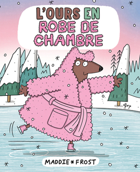 Paperback L'Ours En Robe de Chambre [French] Book