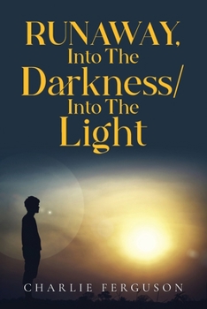 Paperback Runaway: Into the Darkness / Into the Light Book