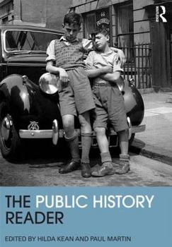 The Public History Reader - Book  of the Routledge Readers in History