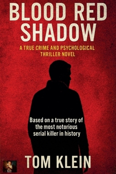 Paperback Blood Red Shadow: A True Crime and Psychological Thriller Novel Book