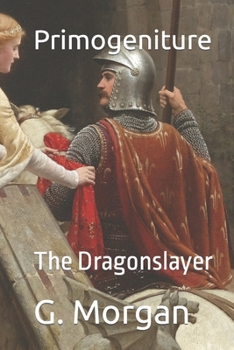 Paperback Primogeniture: The Dragonslayer Book