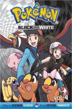 Pokémon Black and White, Vol. 4 - Book #4 of the Pokémon Black and White