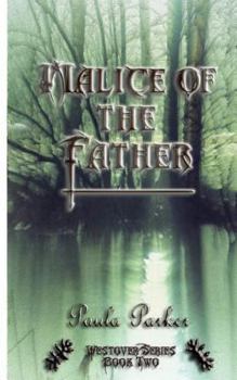 Paperback Malice of the Father: Westover Series Book two Book