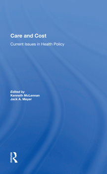 Care and Cost: Current Issues in Health Policy