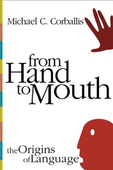 Paperback From Hand to Mouth: The Origins of Language Book