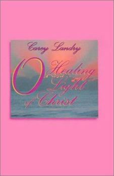 Paperback O Healing Light of Christ Book