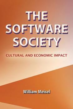 Paperback The Software Society: Cultural and Economic Impact Book