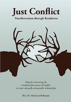 Paperback Just Conflict: Transformation Through Resolution Book