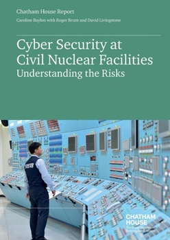 Paperback Cyber Security at Civil Nuclear Facilities: Understanding the Risks Book