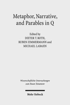 Hardcover Metaphor, Narrative, and Parables in Q Book