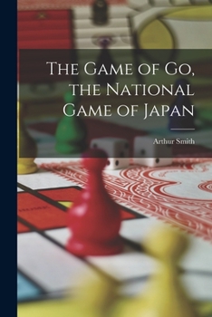 Paperback The Game of go, the National Game of Japan Book