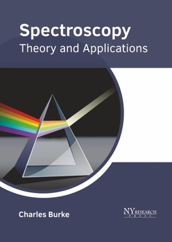Hardcover Spectroscopy: Theory and Applications Book