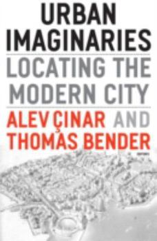 Hardcover Urban Imaginaries: Locating the Modern City Book