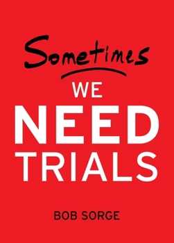 Paperback Sometimes We Need Trials Book