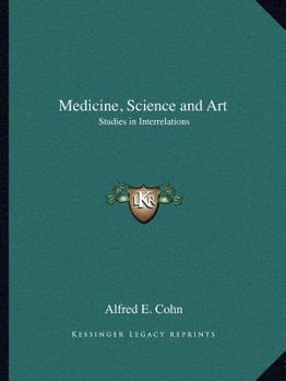 Paperback Medicine, Science and Art: Studies in Interrelations Book