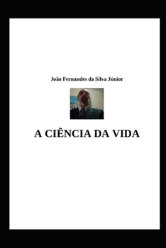 Paperback A Ciência Da Vida [Portuguese] Book