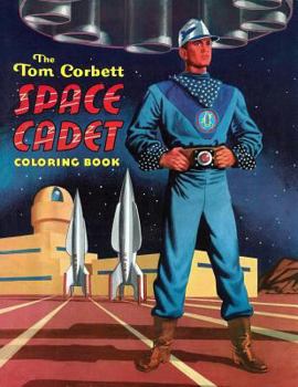 Paperback The Tom Corbett, Space Cadet Coloring Book