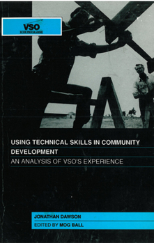 Paperback Using Technical Skills in Community Development: An Analysis of Vsos Experience Book