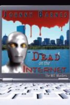 Paperback Dead on the Internet: The Mit Murders Book