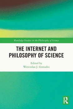 Paperback The Internet and Philosophy of Science Book