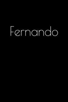 Paperback Fernando: Notebook / Journal / Diary - 6 x 9 inches (15,24 x 22,86 cm), 150 pages. Personalized for Fernando. Book